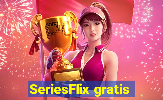 SeriesFlix gratis